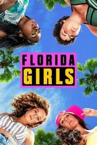 смотреть Florida Girls (сериал)